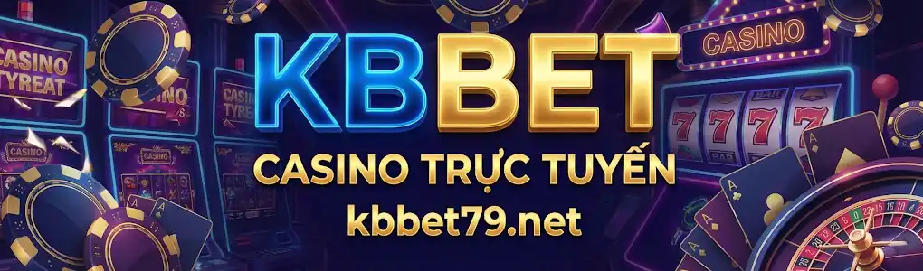 KBBET - Casino trực tuyến