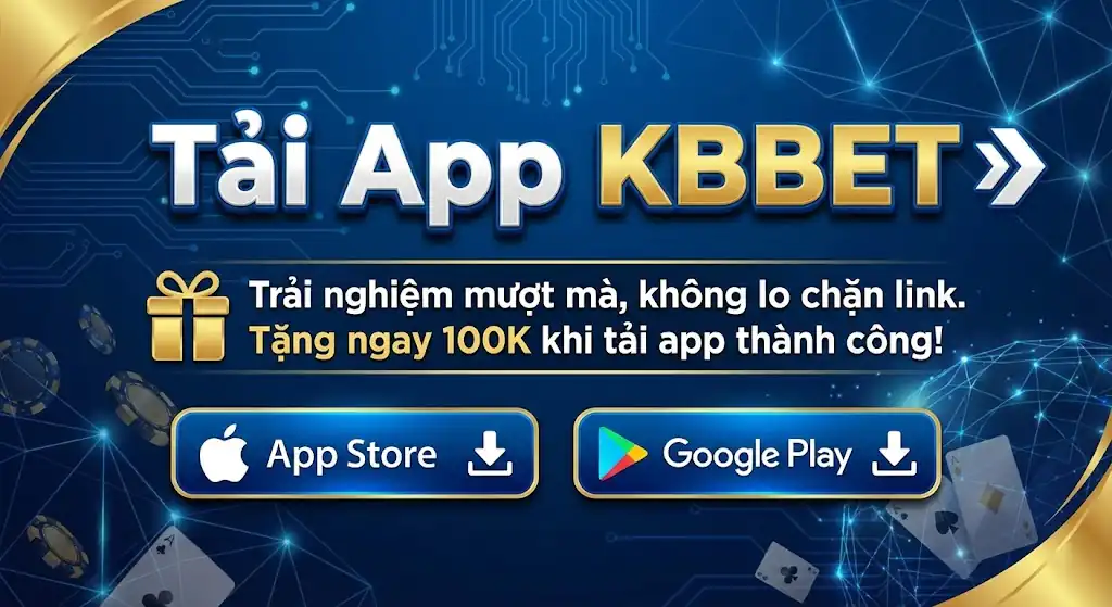 Tải App KBBET Cho Android & iOS - Link Download Chính Thức 2026 - KBBET